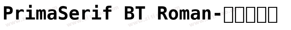 PrimaSerif BT Roman字体转换